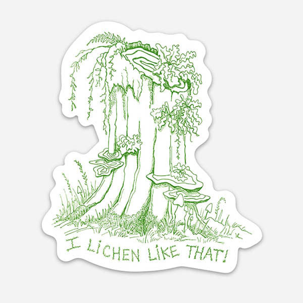 ""I Lichen Like That!" Vinyl Sticker