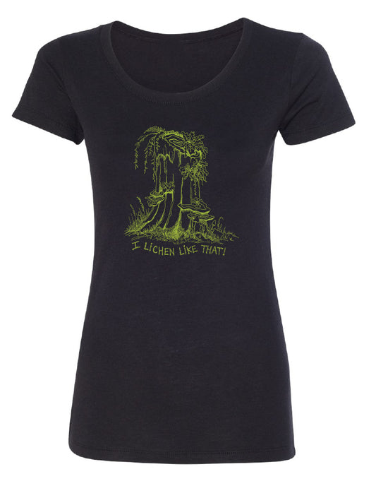 “I Lichen Like That!” Women's  T-Shirt