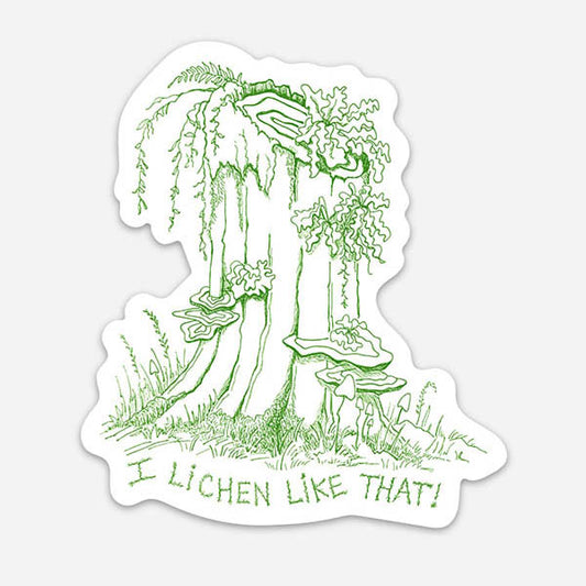""I Lichen Like That!" Vinyl Sticker