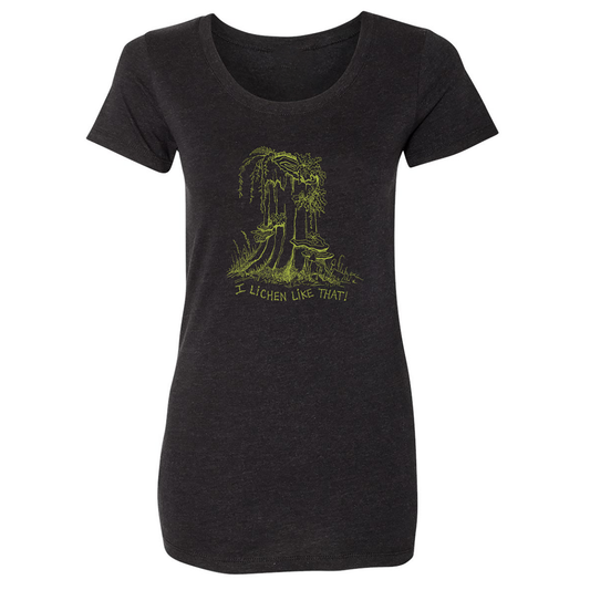 “I Lichen Like That!” Women's  T-Shirt